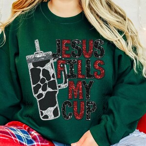 JESUS FILLS my CUP png, glitter Jesus fills my cup png, big cup png, faux glitter png, faux embroidery, faux sequins, Christian glitter png