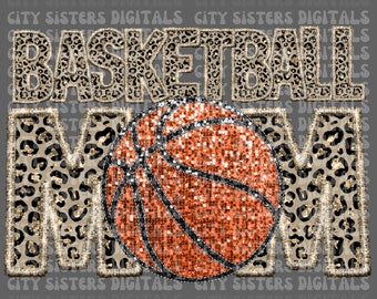 May include: A graphic design featuring the words "Basketball Mom" in a leopard print font with gold glitter accents. A basketball with orange and black glitter accents is centered in the design.