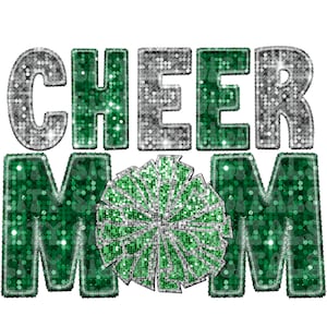 GLITTER CHEER MOM png, Cheerleading png green and silver glitter cheer mom png, Cheerleading faux embroidery png, sublimation, dtf
