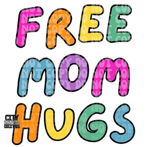 FREE MOM HUGS Png, Digital Design for Sublimation and Dtf, Motherhood ...