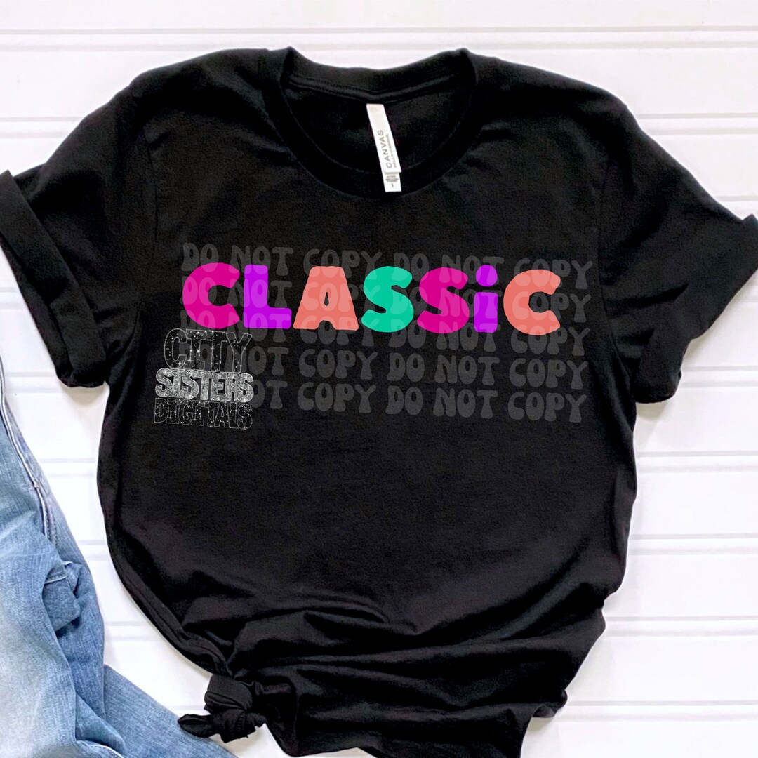 CLASSIC Png, I'm Not Old I'm Classic Png, Sarcastic Png, Funny Digital ...