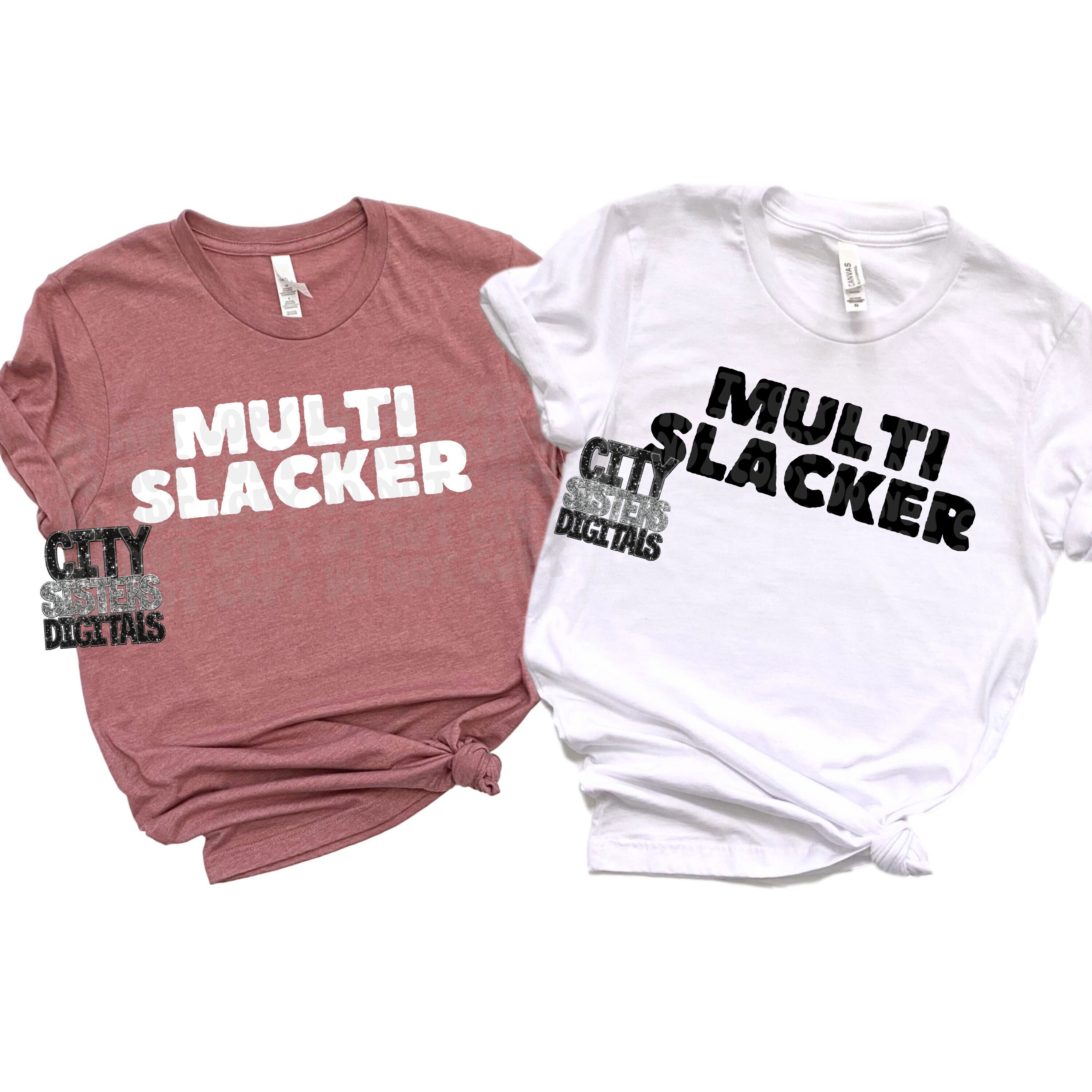 Multi Slacker PNG: Sarcastic Humor Design (digital Download) - Etsy