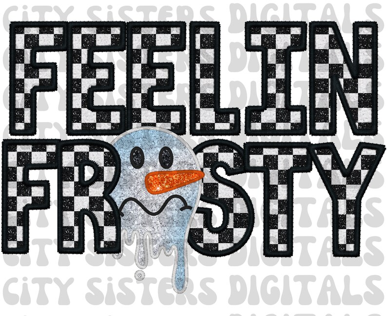 GLITTER FEELIN FROSTY png, glitter Christmas png, faux embroidery, faux sequins png, Snowman christmas faux glitter png, hot cocoa png, cute winter png, glitter winter png, winter snowman png, snowman glitter png, feelin frosty png, retro Christmas