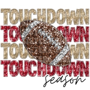 FOOTBALL TOUCHDOWN SEASON red and old gold, faux embroidery, faux sequins, faux glitter png digital file for sublimation, direct to film