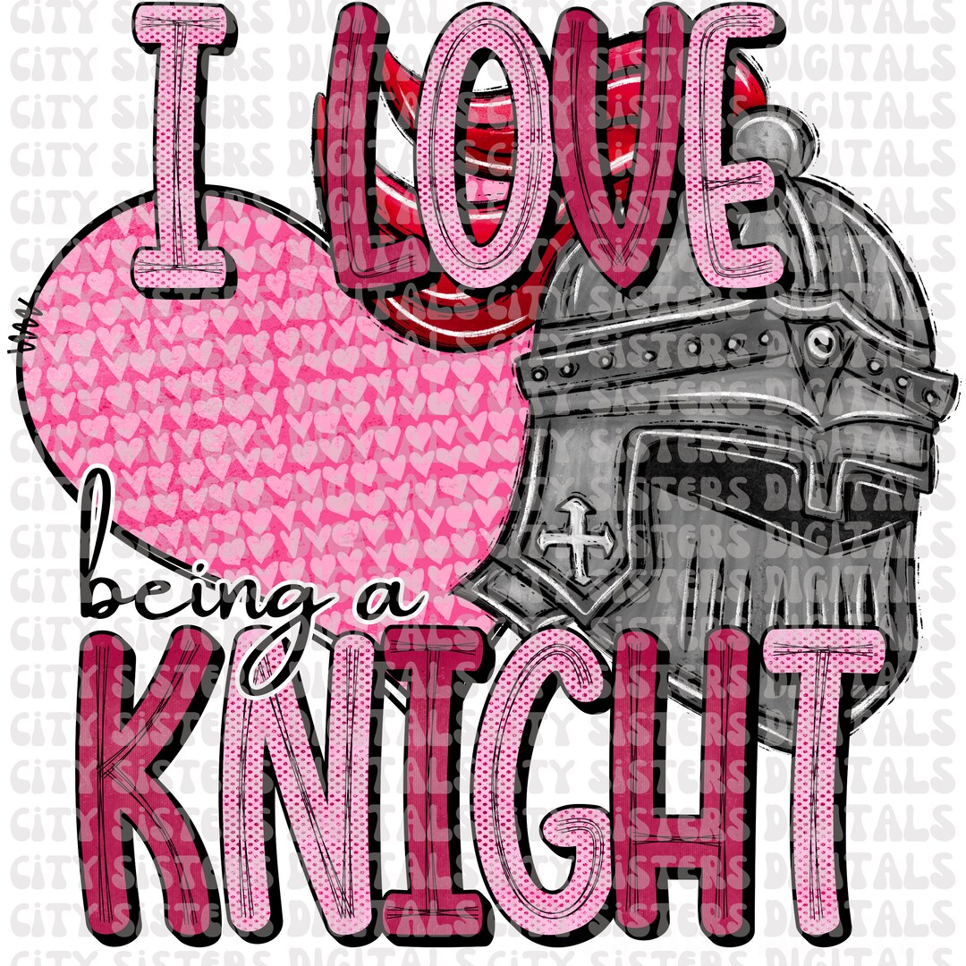 Ich LIEBE, ein RITTER zu sein Valentinstag png, Ritter Valentinstag png