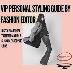 VIP Personal Styling Guide by Former Fashion Editor | Digital Wardrobe Transformation & Clickable Shopping Links