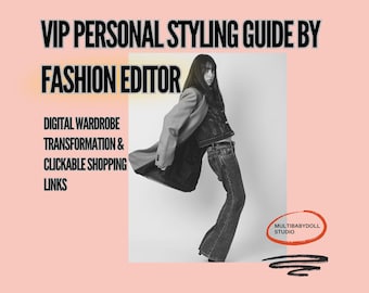 VIP Personal Styling Guide by Former Fashion Editor | Digital Wardrobe Transformation & Clickable Shopping Links