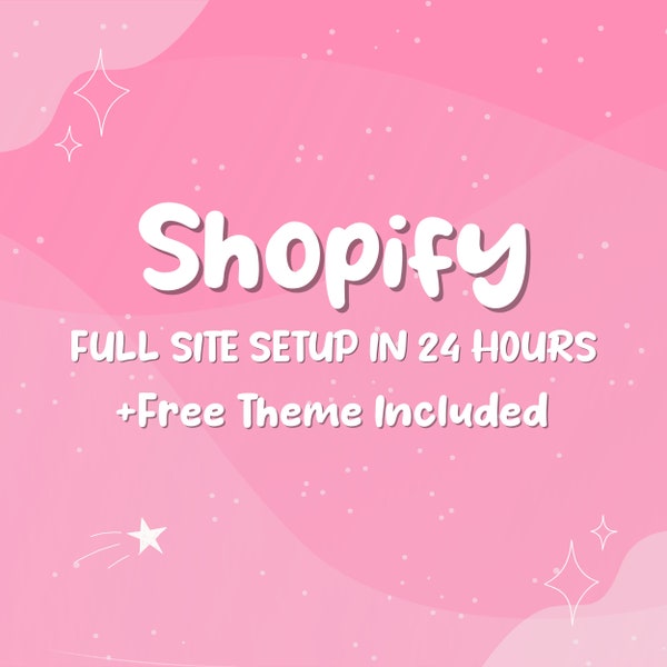 Shopify Full Site Setup in 24 Hours + Theme Included