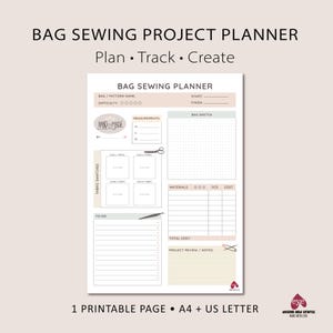 May include: A printable bag sewing project planner page featuring sections for pattern name, difficulty, measurements, fabric swatches, a dot grid for sketches, a materials list, a to-do list, and project notes. The layout is organized and clean.
