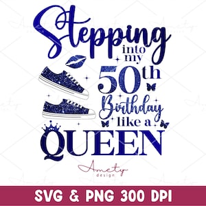 Mijn 50e verjaardag betreden als een koningin SVG PNG, 50e verjaardag SVG, hoofdstuk 50 SVG, oma verjaardag PNG, 50 jaar oude SVG PNG, 50e SVG
