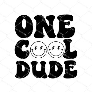 One Cool Dude SVG PNG, Kids Svg, Retro, Toddler, Boys Svg, Funny Kids Quote, Wavy Letters, Kids Shirt Sublimation Png Print File, Cricut Svg