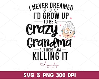 I Never Dreamed I'd Grow Up To Be A Svg