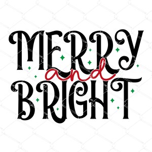 SVG alegre e brilhante, camisa de Natal Svg, vibrações de Natal Svg, engraçado Natal Svg, Natal Svg, Natal Jumper Svg, arquivo de corte para Cricut