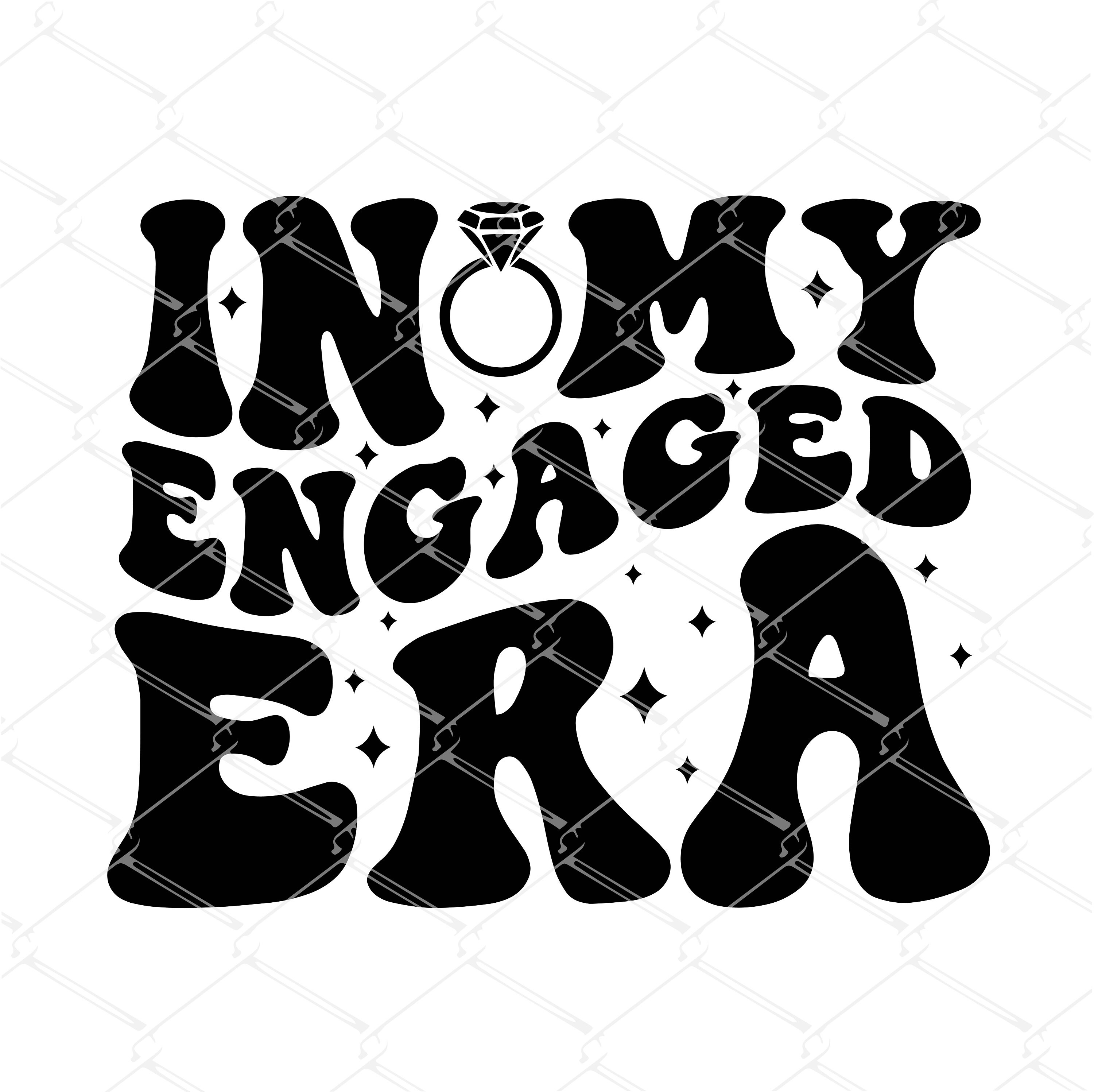 In My Engaged Era SVG, Bride Svg, Getting Married Svg, in My Bride Era Svg, Cute Bachelorette