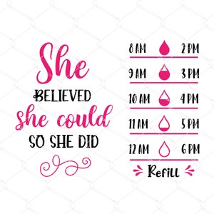 She Believed She Could Water Tracker SVG, Water bottle svg, Water Tracker svg, Drink up SVG, Water bottle svg, Bottle Water svg, Fitness svg