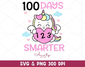 100 Days Smarter SVG PNG, 100 days of school SVG, 100 Days Kids Shirt svg, 100 Days Unicorn Shirt svg, 100 Days Smarter svg, Unicorn svg png