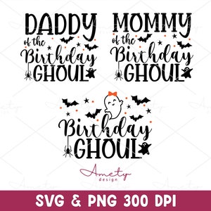 Pacote de Ghoul de Aniversário SVG PNG, Mamãe do Ghoul de Aniversário SVG, Papai do Ghoul de Aniversário SVG, Camiseta fofa de festa de Halloween para crianças