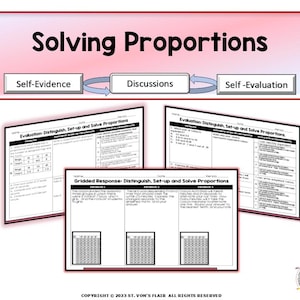 May include: A black and white printable worksheet for students to practise solving proportions. The worksheet includes three sections: Evaluation, Distinguish, Set-up and Solve Proportions. The worksheet is titled "Solving Proportions" and includes the text "Self-Evidence", "Discussions", and "Self-Evaluation".