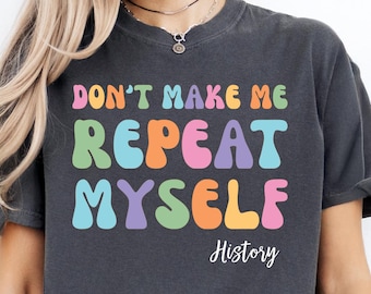Funny History Teacher T-Shirt: Vintage Historian Gift