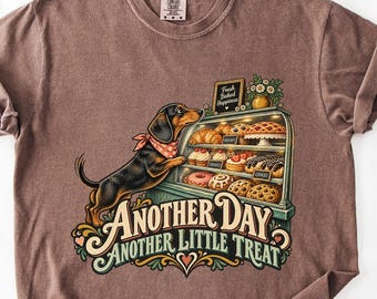 Another Day Another Little Treat Dachshund Shirt, Bakery Dog Tee