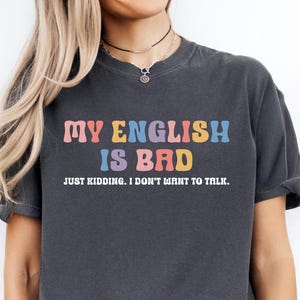 Funny English Teacher Shirt: Sarcastic Language Humor