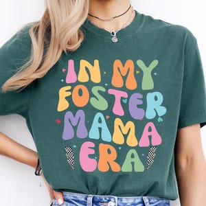 In My Foster Mom Era Shirt Funny Foster Parent Shirt Foster Hope Shirt