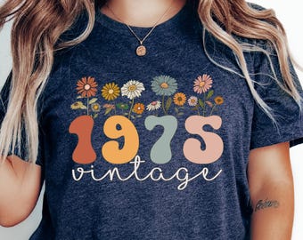 Custom Wildflowers 50th Birthday Shirt Retro Birthday Gift Vintage 1975 Shirt 50 Year Old Birthday Shirt