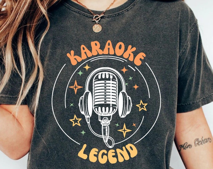 Funny Karaoke Singer Shirt Karaoke Legend Shirt Singing Lover Shirt Karaoke Night Shirt