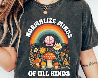 Special Education Shirt Normalize Minds of All Kinds Shirt Autism Mom Shirt Mental Health Shirt Inclusion Shirt