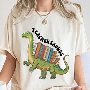 Funny Teacher Shirt Teachersaurus Shirt Kindergarten Teacher Shirt Teacher Dinosaur Shirt