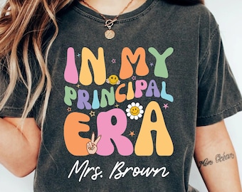 Personalized In My Principal Era Shirt Custom School Principal Shirt AP Gift Principal Appreciation Shirt