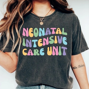 NICU Nurse Shirt Neonatal Intensive Care Unit Shirt Nurse Appreciation Gift Neonatal ICU Nurse Shirt NICU Crew Shirt