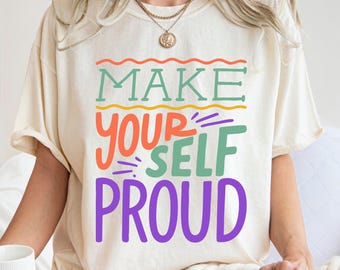 Motivational T-Shirt: Positive Vibes, Self-Love, Mental Health