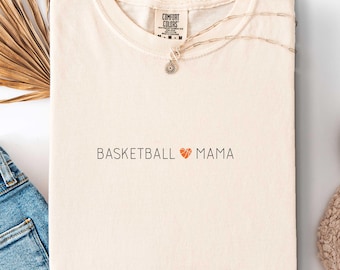 Basketball Mama Comfort Colors Shirt: Sports Mom Game Day Tee