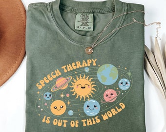 Speech Language Therapist Shirt: Out Of This World SLP Gift