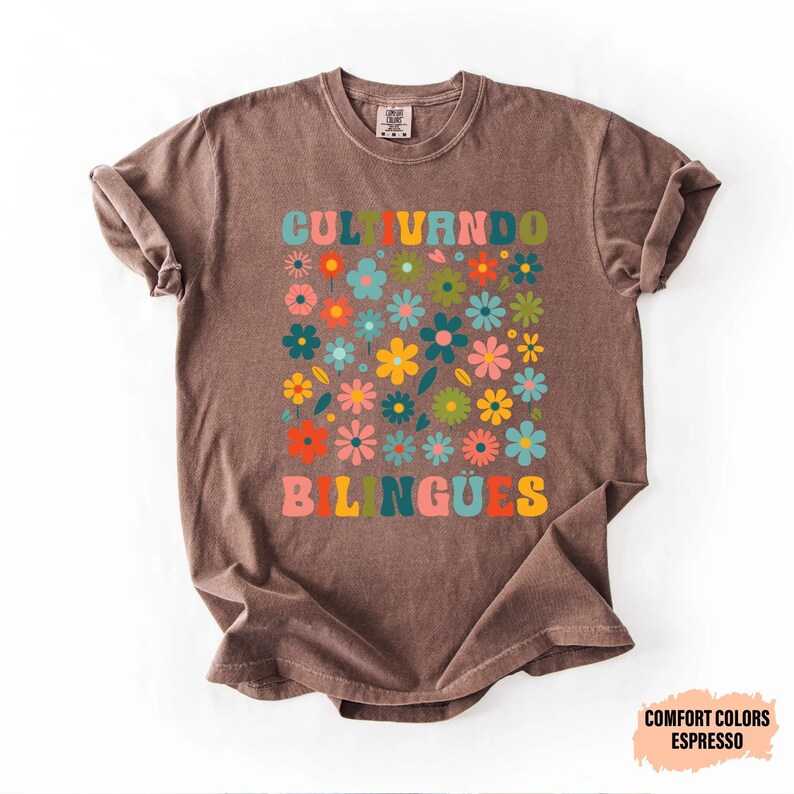 Dual Language Shirt Cultivando Bilingües Shirt Floral Spanish Teacher Shirt Maestra Bilingüe Shirt image 2