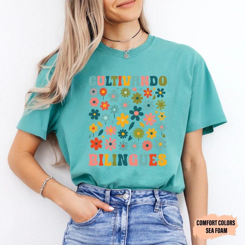 Dual Language Shirt Cultivando Bilingües Shirt Floral Spanish Teacher Shirt Maestra Bilingüe Shirt image 9