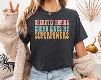 Funny Chemo Superpowers Bella Canvas Shirt, Cancer Survivor Gift
