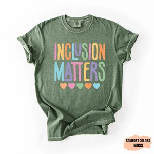 Inclusion Matters Shirt Special Education Shirt Neurodiversity Shirt Autism Awareness Shirt Autism Mom Shirt image 2