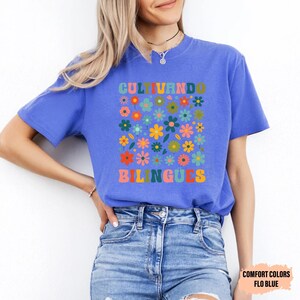 Dual Language Shirt Cultivando Bilingües Shirt Floral Spanish Teacher Shirt Maestra Bilingüe Shirt image 6