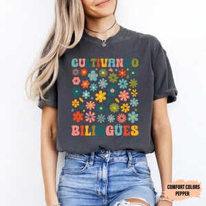 Dual Language Shirt Cultivando Bilingües Shirt Floral Spanish Teacher Shirt Maestra Bilingüe Shirt image 12