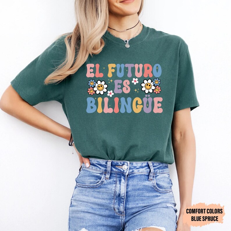 Dual Language Teacher Shirt El Futuro Es Bilingüe Shirt Gift For Spanish Teacher Maestra Shirt image 11