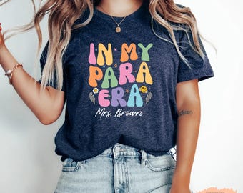 Custom Paraprofessional Shirt - In My Para Era Tee