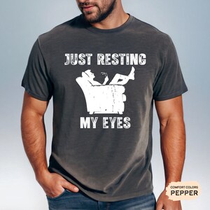 Tired Dad Shirt Just Resting My Eyes Shirt I&#39;m Not Sleeping Shirt Funny Dad Shirt Father&#39;s Day Gift