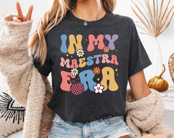In My Maestra Era Shirt Bilingual Teacher Shirt Dual Language Crew Shirt Maestra Gift Spanish Teacher Shirt