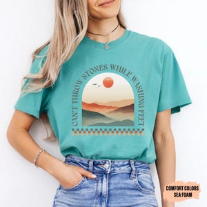Bible Verse Shirt Can't Throw Stones While Washing Feet Shirt Women Christian Shirt Prayer Shirt Worship Shirt image 9