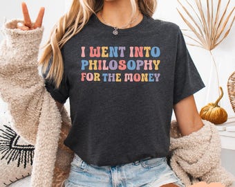 Funny Philosophy Student Shirt -Philosopher Gift