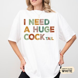 Funny Cocktail Shirt: I Need A Huge Cocktail - Humor Alcohol Tee image 5