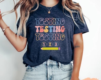 Test Day Shirt Testing 123 TShirt - State Testing Shirt