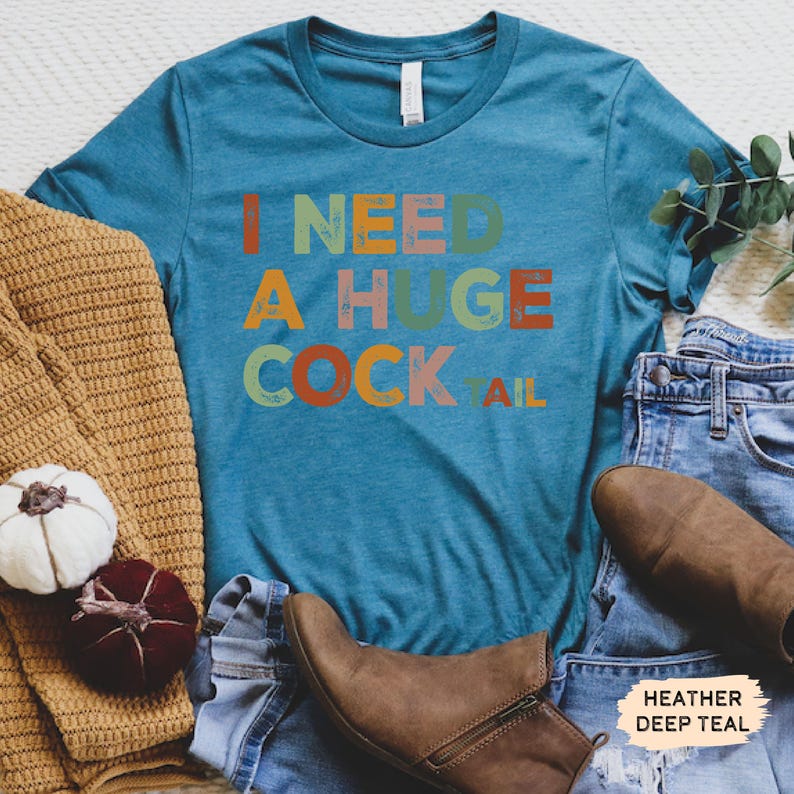 Funny Cocktail Shirt: I Need A Huge Cocktail - Humor Alcohol Tee image 7